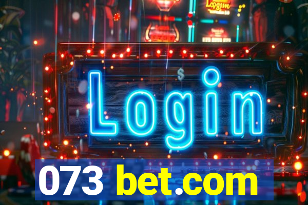 073 bet.com